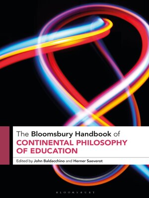 cover image of The Bloomsbury Handbook of Continental Philosophy of Education
